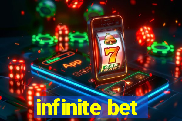 infinite bet